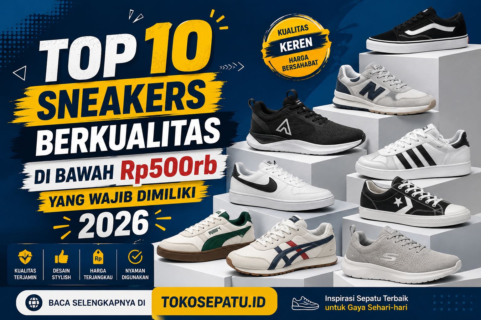 Top 10 Sneakers Berkualitas di Bawah Rp500rb yang Wajib Dimiliki 2026